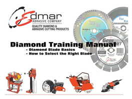 Edmar Diamond Blade Training Manual 2 What Is a Diamond Blade?