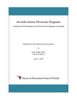 Juvenile Justice Diversion Programs a Study of Civil Citation and Teen Court Programs in Florida