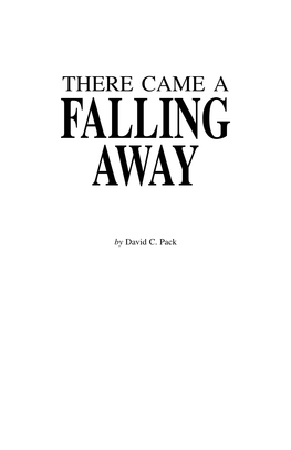 There Came a FALLING AWAY