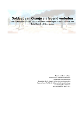 Soldaat Van Oranje Als Levend Verleden Een Onderzoek Naar De Verschillende Bewerkingen Van Het Verhaal Van Erik Hazelhoff Roelfzema