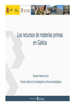 Los Recursos De Materias Primas En Galicia