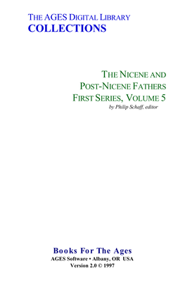 THE NICENE and POST-NICENE FATHERS FIRST SERIES, VOLUME 5 by Philip Schaff, Editor