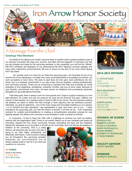 FALL 2014 NEWSLETTER Iron Arrow Honor Society the HIGHEST HONOR ATTAINED at the UNIVERSITY of MIAMI