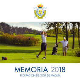 Memoria 2018 Federación De Golf De Madrid Índice