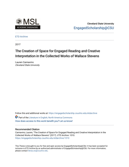 The Creation of Space for Engaged Reading and Creative Interpretation in the Collected Works of Wallace Stevens