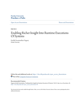 Enabling Richer Insight Into Runtime Executions of Systems Karthik Swaminathan Nagaraj Purdue University