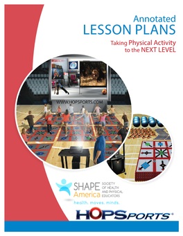 Annotated LESSON PLANS Taking Physical Activity to the NEXT LEVEL INSTRUCTIONS for PRINTING THIS DOCUMENT