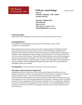CTPR-441 Sound Design August 15,2019 Units: 2 Fall 2018 - Thursday - 1:00 - 3:50PM Location: SPS 115