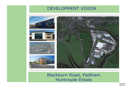 DEVELOPMENT VISION Blackburn Road, Padiham Huntroyde Estate