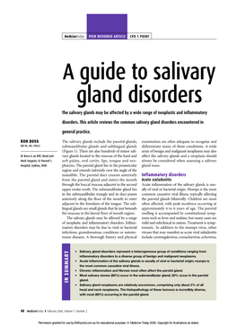 A Guide to Salivary Gland Disorders the Salivary Glands May Be Affected by a Wide Range of Neoplastic and Inflammatory