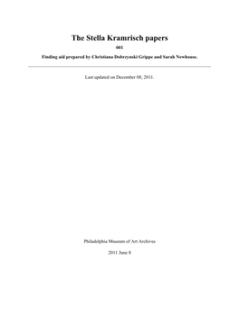 The Stella Kramrisch Papers 001 Finding Aid Prepared by Christiana Dobrzynski Grippe and Sarah Newhouse
