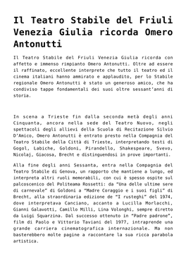 Il Teatro Stabile Del Friuli Venezia Giulia Ricorda Omero Antonutti