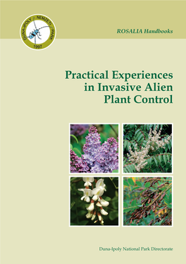 Practical Experiences in Invasive Alien Plant Control. Rosalia Handbooks
