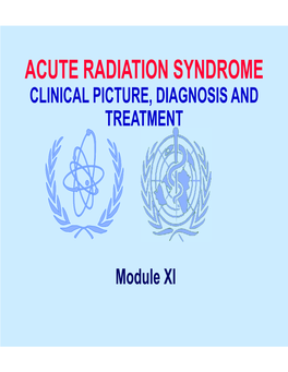 Acute Radiation Syndrome Clinical Picture, Diagnosis and Treatment