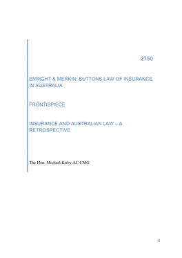 Enright & Merkin: Suttons Law of Insurance in Australia Frontispiece Insurance and Australian Law – a Retrospective