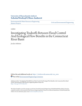 Investigating Tradeoffs Between Flood Control and Ecological Flow Benefits in the Connecticut River Basin Jocelyn Anleitner