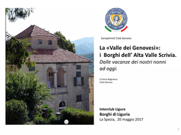 La «Valle Dei Genovesi»: I Borghi Dell' Alta Valle Scrivia