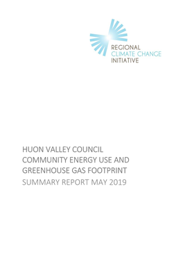 Huon Valley Council Community Energy Use and Greenhouse Gas Footprint Summary Report May 2019