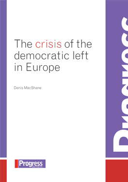 The Crisis of the Democratic Left in Europe