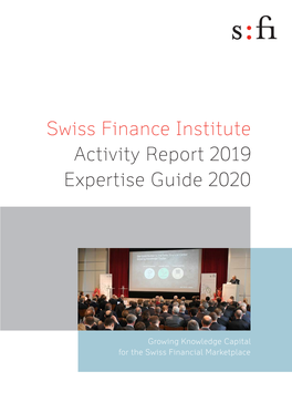 Swiss Finance Institute Activity Report 2019 Expertise Guide 2020