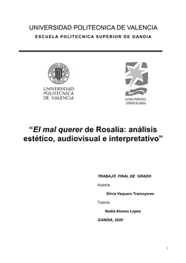 “El Mal Querer De Rosalía: Análisis Estético, Audiovisual E Interpretativo”