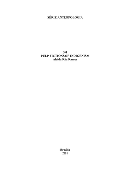 SÉRIE ANTROPOLOGIA 301 PULP FICTIONS of INDIGENISM Alcida