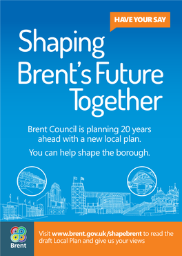 Brent Council Is Planning 20 Years Ahead with a New Local Plan. You Can Help Shape the Borough