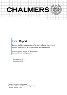 Design and Implementation of a Single-Player First-Person Shooter Game Using XNA Game Development Studio