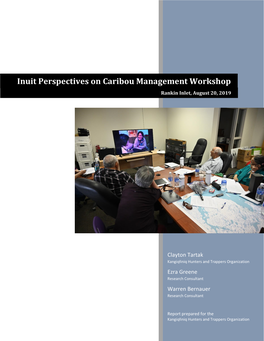 IQRF 2019 001 Kkangiqłiniq HTO Inuit Perspectives on Caribou Management Final Report