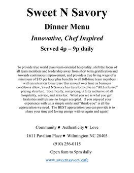 Sweet N Savory Dinner Menu Innovative, Chef Inspired Served 4P – 9P Daily