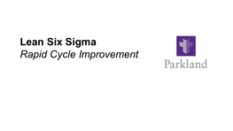 Lean Six Sigma Rapid Cycle Improvement Agenda