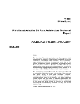 Video IP Multicast IP Multicast Adaptive Bit Rate Architecture Technical Report OC-TR-IP-MULTI-ARCH-V01-141112