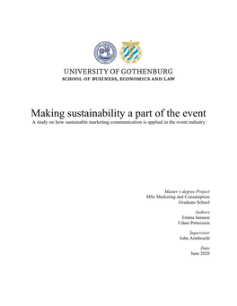 Making Sustainability a Part of the Event a Study on How Sustainable Marketing Communication Is Applied in the Event Industry