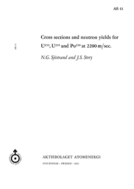 Cross Sections and Neutron Yields for U-233, U-235 and Pu-239 at 2200