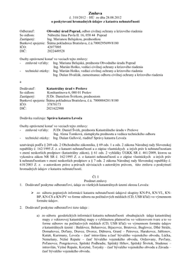 Zmluva Č. 310/2012 – HÚ Zo Dňa 28.08.2012 O Poskytovaní Hromadných Údajov Z Katastra Nehnuteľnosti