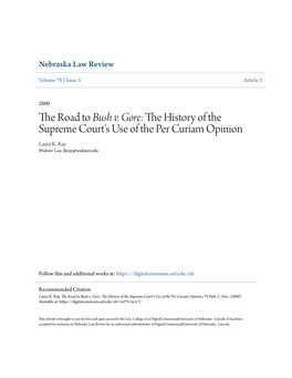 The Road to Bush V. Gore: the History of the Supreme Court's Use of the Per Curiam Opinion, 79 Neb