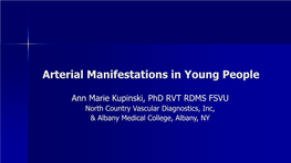 Arterial Manifestations in Young People