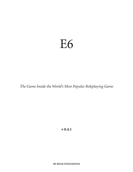 E6: the Game Inside the World's Most Popular Roleplaying Game