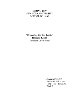 “Unraveling the Tax Treaty” Rebecca Kysar Fordham Law School