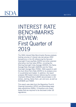 INTEREST RATE BENCHMARKS REVIEW: First Quarter of 2019