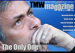 José Mourinho the Only One TMW Magazinetuttomercatoweb Com L’Editoriale 2