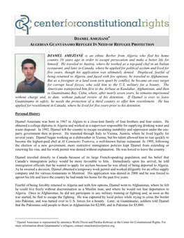 DJAMEL AMEZIANE Is an Ethnic Berber from Algeria Who Fled His Home Country 16 Years Ago in Order to Escape Persecution and Make a Better Life for Himself