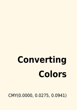 CMY(0.0000, 0.0275, 0.0941) Have a Look What the Booklet for CMY(0.0000, 0.0275, 0.0941) Contains