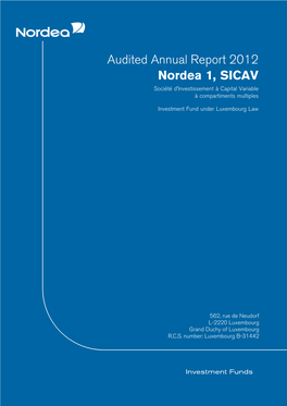 Audited Annual Report 2012 Nordea 1, SICAV Socie´Te´ D’Investissement A` Capital Variable A` Compartiments Multiples