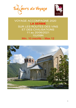 VOYAGE ACCOMPAGNE 2020 LA SERBIE SUR LES ROUTES DES VINS ET DES CIVILISATIONS 11 Au 20/06/2021 10J/09N Min