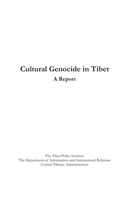 Cultural Genocide in Tibet a Report