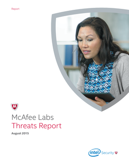 Mcafee Labs Threats Report August 2015 Ransomware Continues to Grow Very Rapidly— with the Number of New Samples Rising 58% in Q2