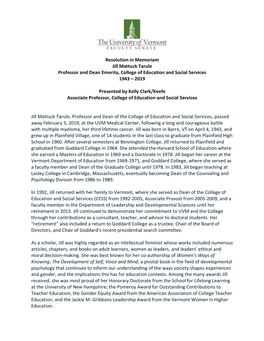 Resolution in Memoriam Jill Mattuck Tarule Professor and Dean Emerita, College of Education and Social Services 1943 – 2019