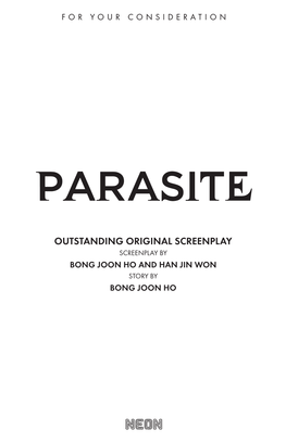 Outstanding Original Screenplay Screenplay by Bong Joon Ho and Han Jin Won Story by Bong Joon Ho