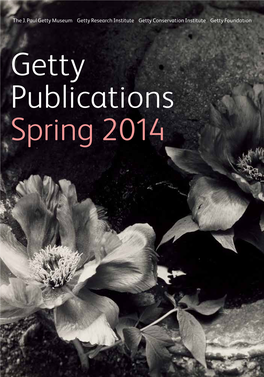 Getty Publications Spring 2014 Getty